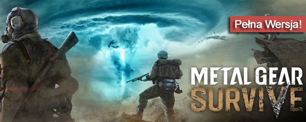 Metal Gear Survive pobierz gre